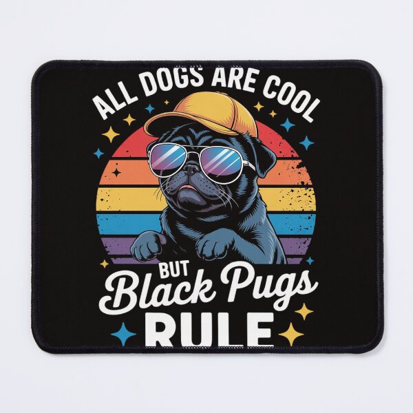 Item preview, All Dogs Are Cool But Black Pugs Rule - Dog Owner Pet Lover Men Women Kids designed and sold by silladive.