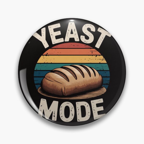 Item preview, Yeast Mode Bread Baking Baker Bakery Sourdough designed and sold by silladive.