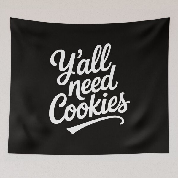 Item preview, Y'all Need Cookies Cookies Dealer Baking Bake Baker designed and sold by silladive.