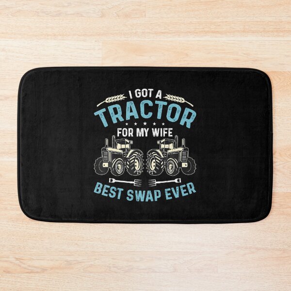 Item preview, I Got A Tractor For My Wife Best Tractor Operator Harvester designed and sold by BeulahJoseph.
