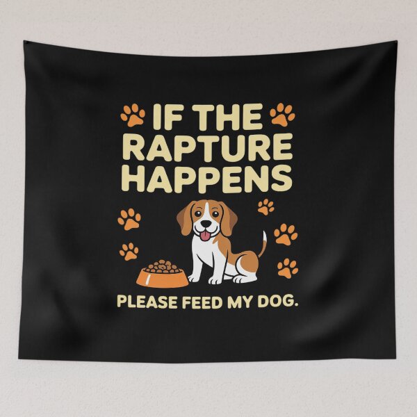Item preview, End is Near If The Rapture Happens Dog Lover designed and sold by Rotasiin.