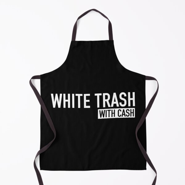 Item preview, White Trash With Cash - Funny Trash Can Garbage Humor designed and sold by kamaniyavidya.