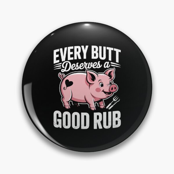 Item preview, Every Butt Deserves A Good Rub Funny Men Women Grilling Meat designed and sold by HardcoreTour.