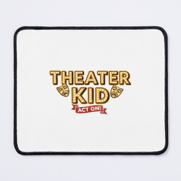 Item preview, Theater Kid designed and sold by The Painted Topaz.