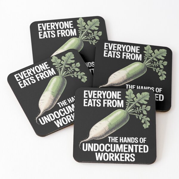 Item preview, Everyone Eats from The Hands of Undocumented Workers Rights designed and sold by HardcoreTour.