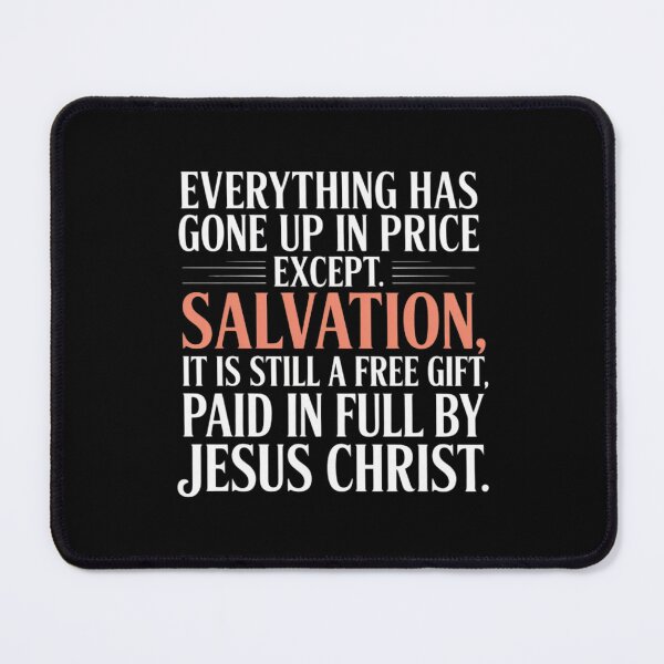 Item preview, Everything Has Gone Up in Price Except Salvation Ephesians designed and sold by HardcoreTour.