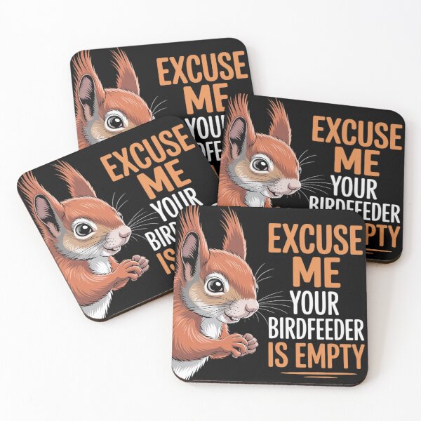 Item preview, Excuse Me Your Birdfeeder is Empty Squirrel Hunter Gifts designed and sold by HardcoreTour.