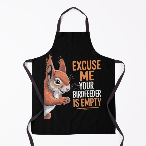 Item preview, Excuse Me Your Birdfeeder is Empty Squirrel Hunter Gifts designed and sold by HardcoreTour.