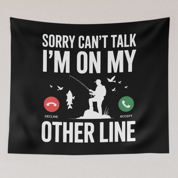 Item preview, Sorry Can't Talk I'm On My Other Line Funny Fishing Fish Hunting Lover designed and sold by DentistLegal.