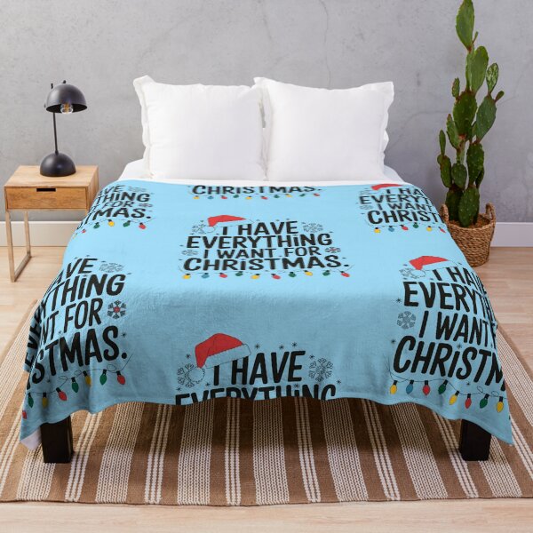 Item preview, I Have Everything I Want for Christmas – Funny Holiday Gratitude Quote designed and sold by MAZDZINE.