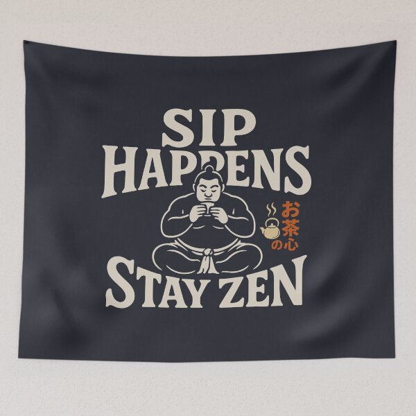 Item preview, Sip Happens, Stay Zen designed and sold by EdvvinStudios.