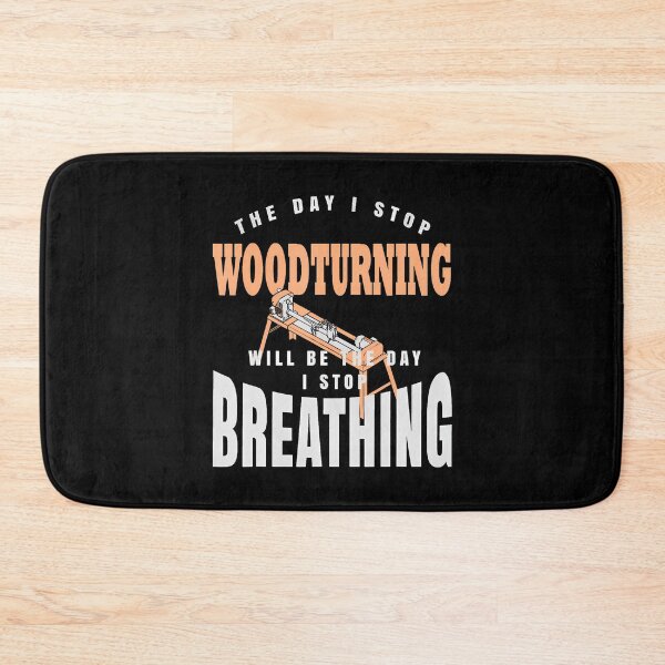 Item preview, The Day I Stop Woodturning Is The Day I Stop Breathing designed and sold by BrandyMartha.