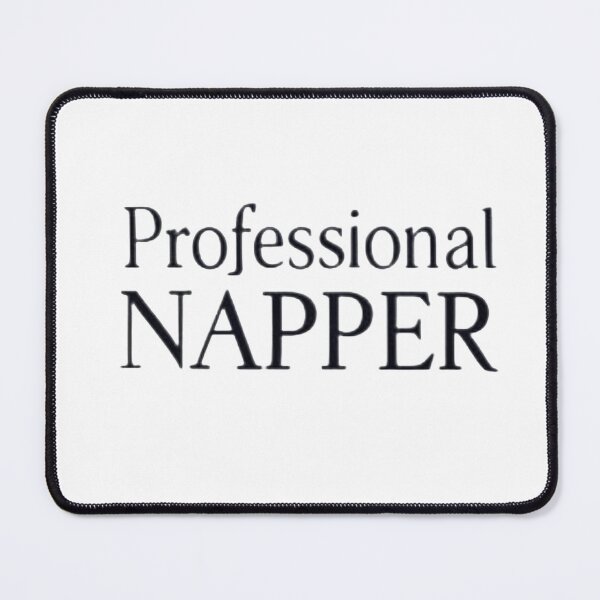 Item preview, Certified Professional Napper. Sleep Mode On designed and sold by ZyVoAli.