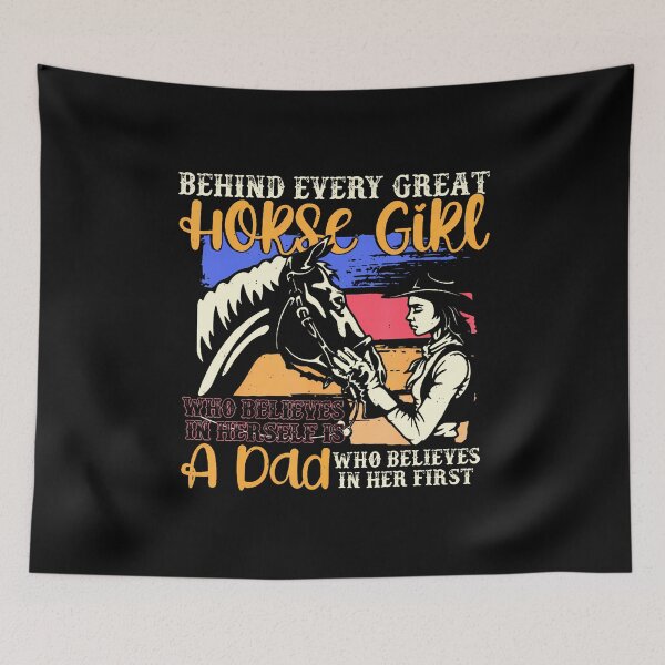 Item preview, Behind Every Horse Girl Who Believes In Herself Is A Daddy designed and sold by ConnieDora.