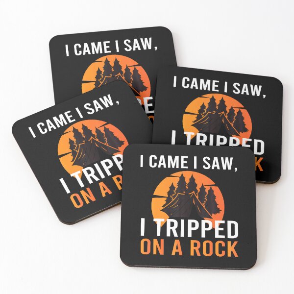 Item preview, I Came I Saw I Tripped On A Rock Camping Hiking Adventure designed and sold by JacquelineEnri.