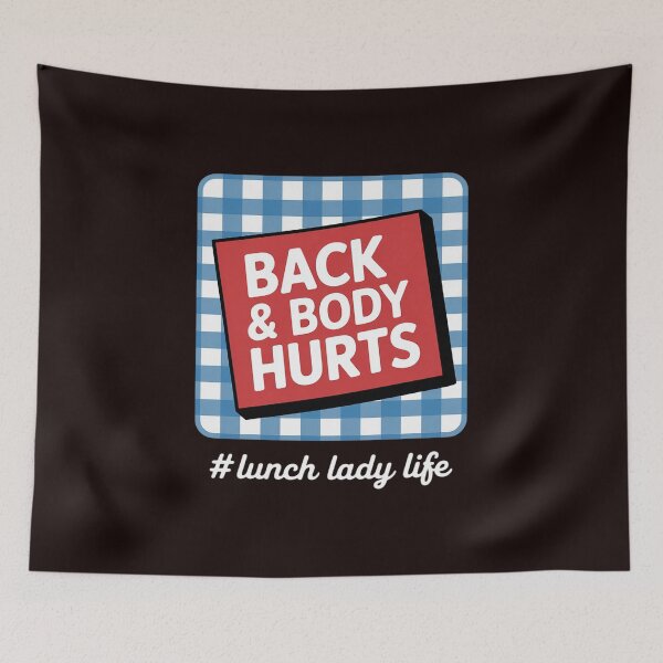 Item preview, Lunch Lady Life Back Body Hurts designed and sold by hettingerchaim.