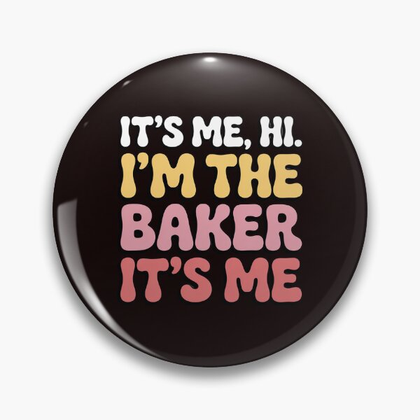 Item preview, It's Me Hi I'm The Baker Cookie Baking Baker Womens designed and sold by hettingerchaim.