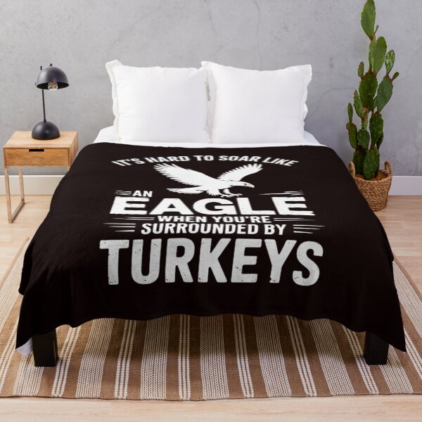 Item preview, It's Hard To Soar Like An Eagle When Surrounded By Turkeys designed and sold by hettingerchaim.