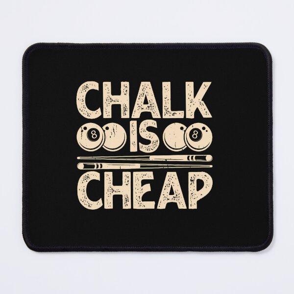 Item preview, Chalk Is Cheap designed and sold by DeborahCarolyn.