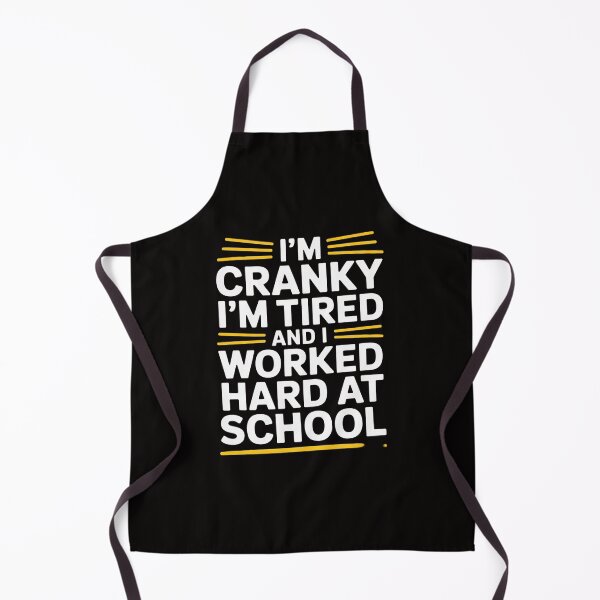 Item preview, Im Cranky Im Tired I Worked Hard At School Meme Joke designed and sold by ForestMmost.