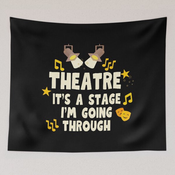 Item preview, Theatre It'S A Stage I'M Going Through Funny Acting Quote designed and sold by AdrianaDoria.