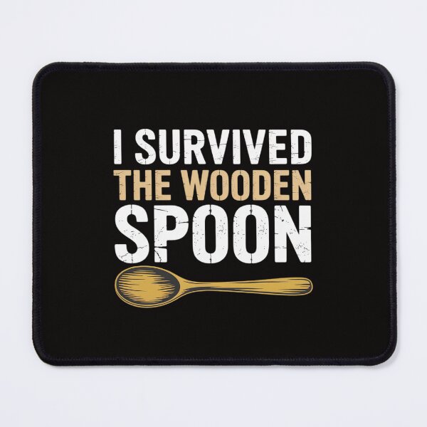 Item preview, I Survived The Wooden Spoon - Spoon Survivor designed and sold by ForestMmost.