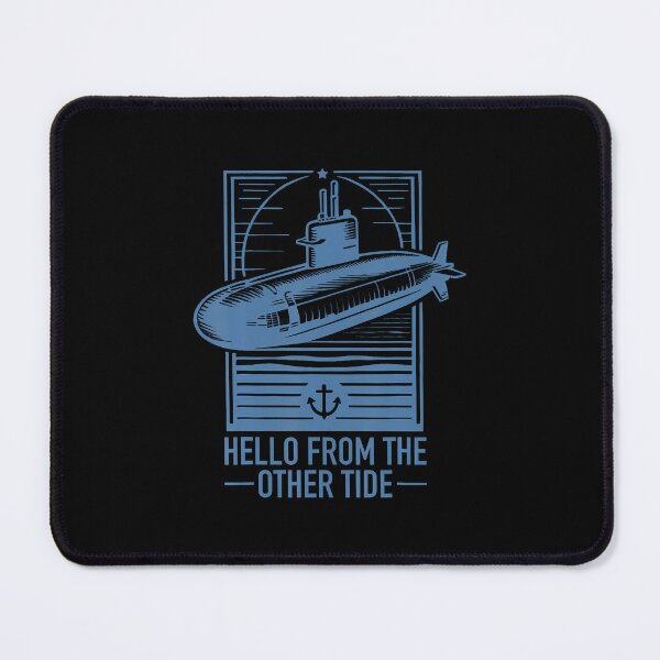 Item preview, Submariner Quote Hello From The Other Tide U-Boat Submarine designed and sold by LavetaCatherine.