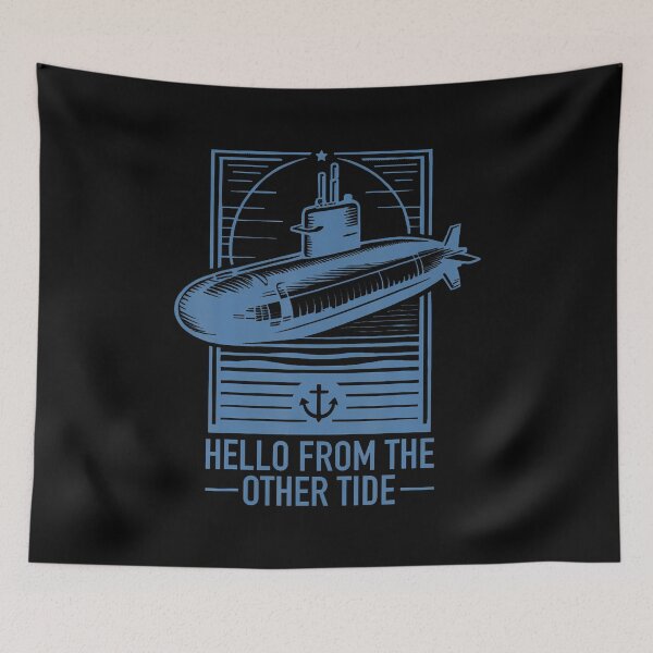 Item preview, Submariner Quote Hello From The Other Tide U-Boat Submarine designed and sold by LavetaCatherine.