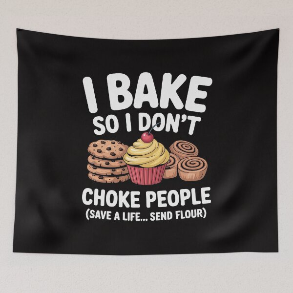 Item preview, I Bake So I Don't Choke People - Baker Pastry Baking designed and sold by ForestMmost.