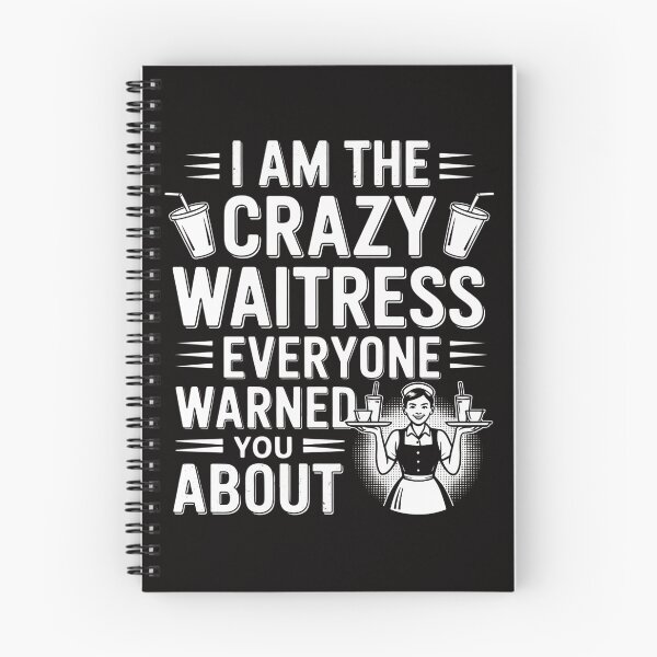 Item preview, I Am The Crazy Waitress Everyone Warned You About designed and sold by ForestMmost.