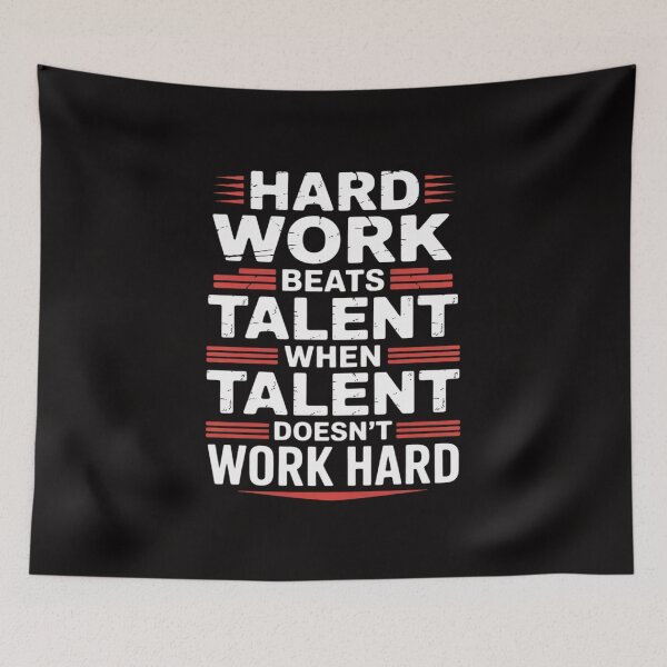 Item preview, Hard Work Beats Talent When Talent Doesn't Work Hard designed and sold by ForestMmost.