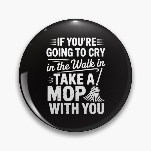 Item preview, Go Cry In The Walk In Cooking Pun Culinary Gift designed and sold by ForestMmost.