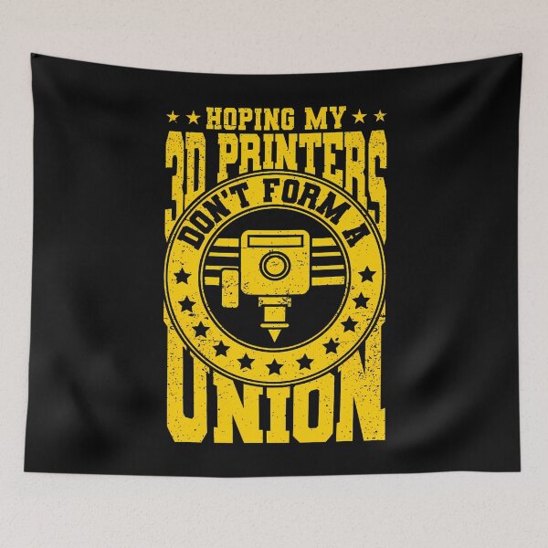 Item preview, Hoping My 3D Printers Don'T Form A Union 3D Printing designed and sold by DeborahCarolyn.