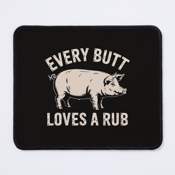 Item preview, Every Butt Loves A Rub Awesome Meat Smoker BBQ designed and sold by ForestMmost.