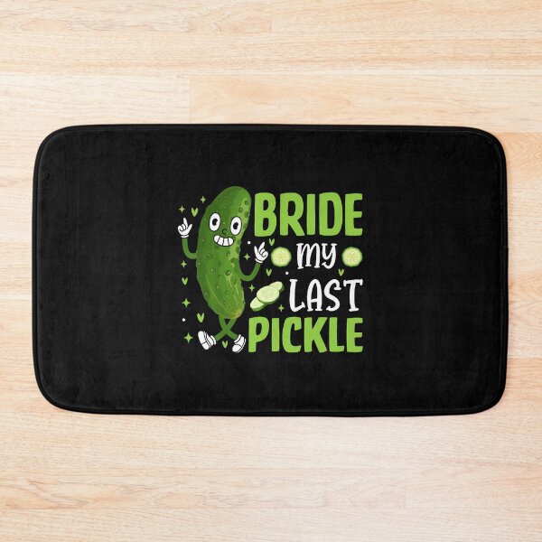 Item preview, Pickle Lover Wedding Bachelorette Party Bride My Last Pickle designed and sold by LavetaCatherine.