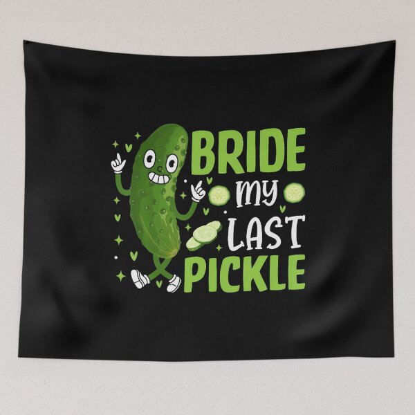 Item preview, Pickle Lover Wedding Bachelorette Party Bride My Last Pickle designed and sold by LavetaCatherine.