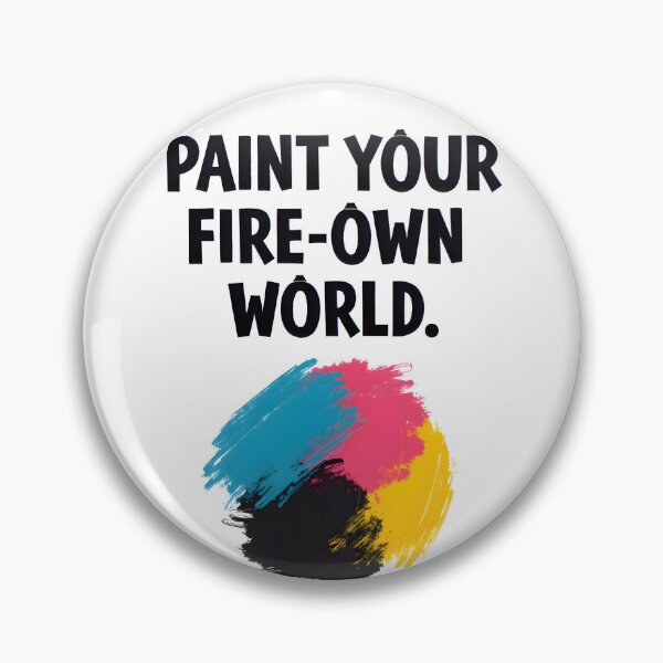 Item preview, Paint Your Fire - Own World designed and sold by Creative-RE.