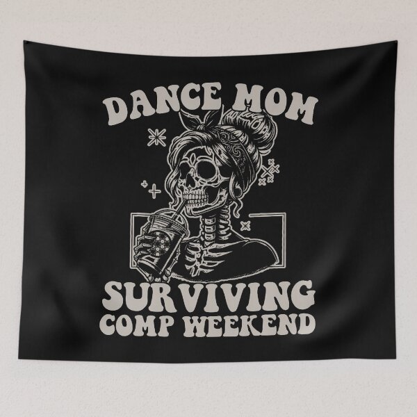 Item preview, Dance Mom Surviving Comp Weekend Skeleton Coffee designed and sold by ClaraTeresa1.