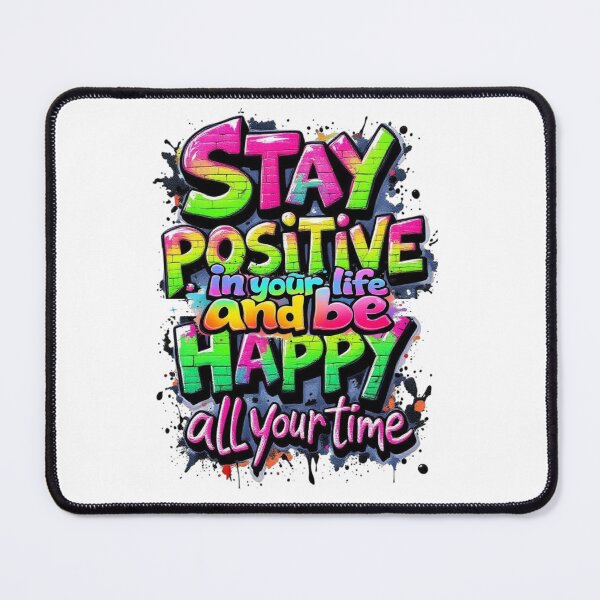 Item preview, **Stay Positive and Be Happy** designed and sold by Sweet Dreams & Fantasia.