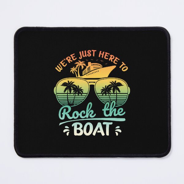 Item preview, We'Re Just Here To Rock The Boat Family Friends Cruise Group designed and sold by LavetaCatherine.