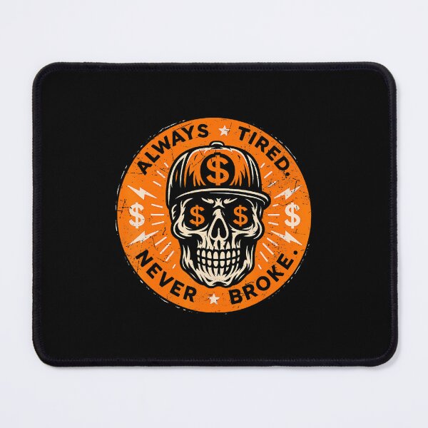 Item preview, Always Tired Never Broke Funny Skull Money Design Vintage designed and sold by KristinCleo.