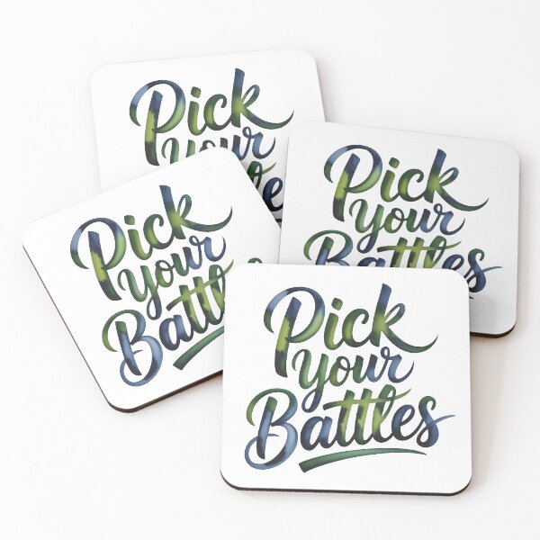 Item preview, Pick your battles designed and sold by nimmitrends.
