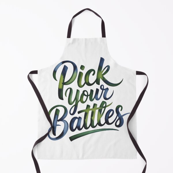 Item preview, Pick your battles designed and sold by nimmitrends.