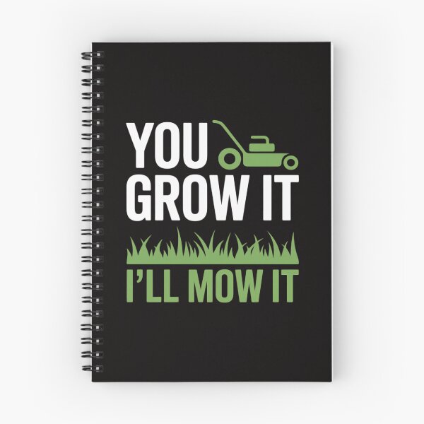 Item preview, You Grow It I'll Mow It Lawn Grass Mowing Mower Cut designed and sold by portcrysral.