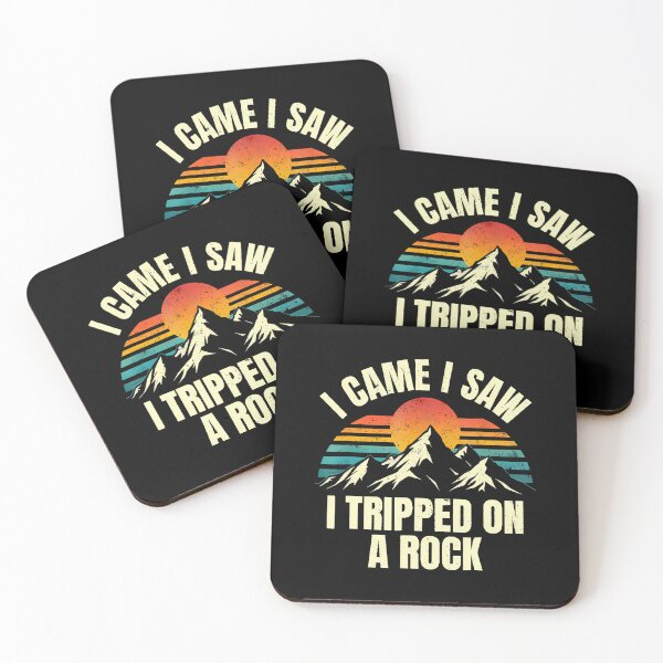 Item preview, I Came I Saw I Tripped On A Rock - Camping Hiking Adventure designed and sold by MonicaSophie.