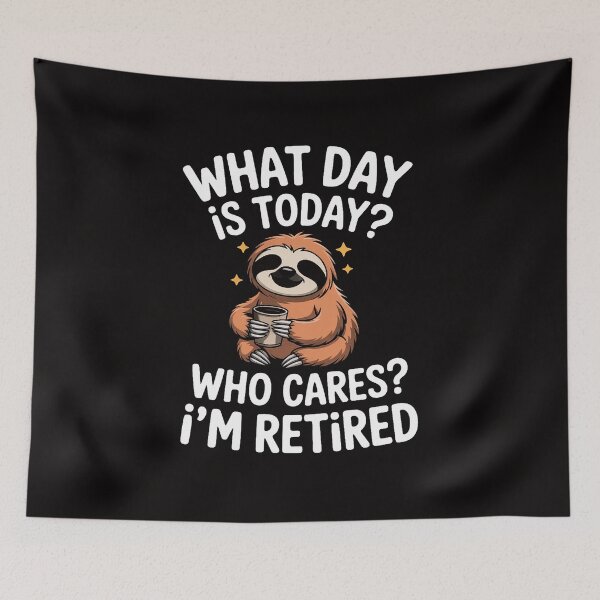 Item preview, What Day Is Today Who Cares I'm Retired - Retirement designed and sold by portcrysral.