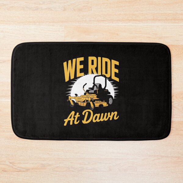 Item preview, We Ride At Dawn Lawnmower Lawn Mowing Riding Mowers designed and sold by portcrysral.