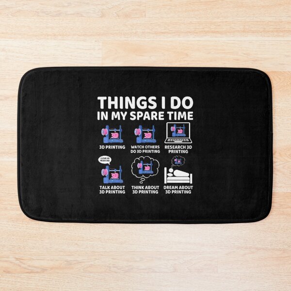 Item preview, Things I Do In My Spare Time 3D Printing 3D Printer Lover designed and sold by MonicaSophie.