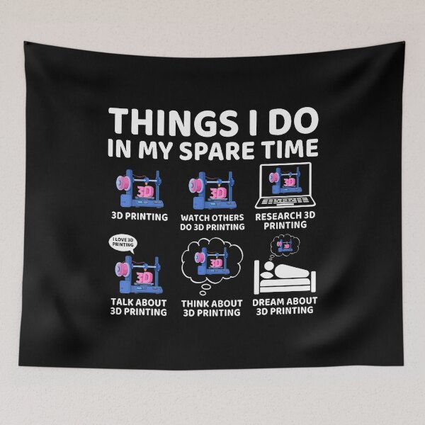 Item preview, Things I Do In My Spare Time 3D Printing 3D Printer Lover designed and sold by MonicaSophie.