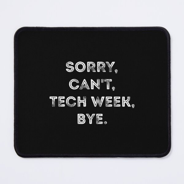 Item preview, Sorry Can'T Tech Week Bye Funny Theatre Joke Vintage designed and sold by KarlaLeanne.